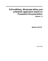Pyfreebilling, Wholesale Billing and Softswitch Application Based on Freeswitch Documentation Release 1.3