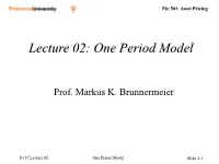 Lecture 02: One Period Model