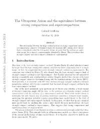 The Ultrapower Axiom and the Equivalence Between Strong Compactness and Supercompactness