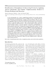 Identification of Semaphorin 5A Interacting Protein by Applying Apriori Knowledge and Peptide Complementarity Related to Protein Evolution and Structure