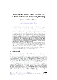 Exponential S-Boxes: a Link Between the S-Boxes of Belt and Kuznyechik/Streebog