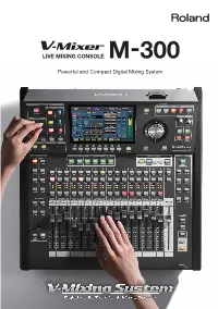 Powerful and Compact Digital Mixing System Powerful, Compact Mixing