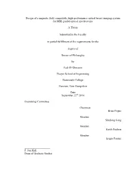 Design of a Magnetic Field Compatible, High-Performance Optical Breast Imaging System for MRI-Guided Optical Spectroscopy