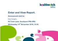 Enter and View Report. Announced Visit To: Kew Surgery