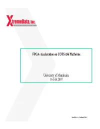 FPGA-Acceleration on COTS X86 Platforms University of Mannheim, 16 Feb 2007