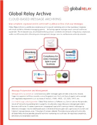 Global Relay Archive CLOUD-BASED MESSAGE ARCHIVING