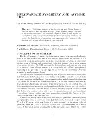 Multivariate Symmetry and Asymme- Try