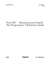 Powerpc™ Microprocessor Family: the Programmer's Reference Guide