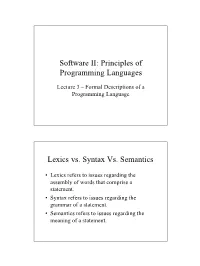 Principles of Programming Languages Lexics Vs. Syntax Vs. Semantics