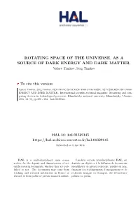 Rotating Space of the Universe, As a Source of Dark Energy and Dark Matter