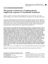 The Genetic Architecture of Fasting Plasma Triglyceride Response to Fenofibrate Treatment