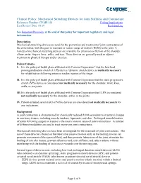 Mechanical Stretching Devices for Joint Stiffness and Contracture Reference Number: CP.MP.144 Coding Implications Last Review Date: 04/19 Revision Log