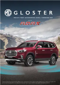MG Gloster, a Premium SUV Owner Will Be Introduced to Level-1 ADAS and Enable the Intelligent Human-Machine Interface
