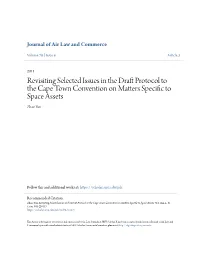 Revisiting Selected Issues in the Draft Protocol to the Cape Town Convention on Matters Specific Ot Space Assets, 76 J