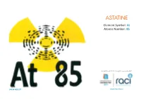 ASTATINE Element Symbol: at Atomic Number: 85