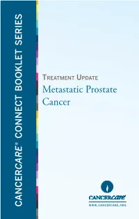 Metastatic Prostate Cancer CONNECT BOOKLET SERIES BOOKLET CONNECT ®