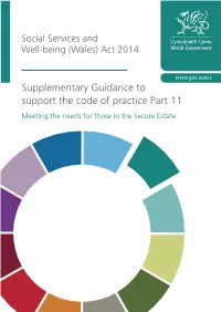Supplementary Guidance to Support the Code of Practice Part 11 Meeting the Needs for Those in the Secure Estate Meeting the Needs for Those in the Secure Estate