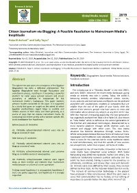 Citizen Journalism Via Blogging: a Possible Resolution to Mainstream Media’S Ineptitude Heba Elshahed1* and Sally Tayie2