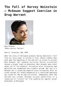 The Fall of Harvey Weinstein – Mcgowan Suggest Coercion in Drug Warrant