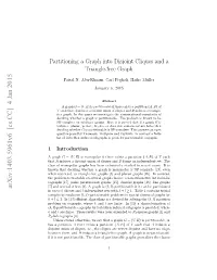 Partitioning a Graph Into Disjoint Cliques and a Triangle-Free