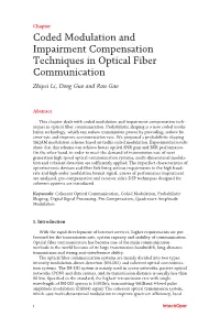 Coded Modulation and Impairment Compensation Techniques in Optical Fiber Communication Zhipei Li, Dong Guo and Ran Gao