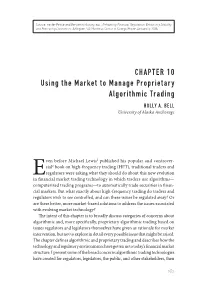 Using the Market to Manage Proprietary Algorithmic Trading HOLLY A