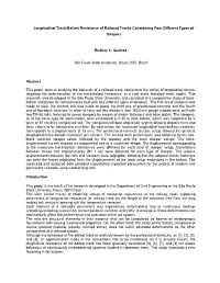 Longitudinal Track-Ballast Resistance of Railroad Tracks Considering Four Different Types of Sleepers