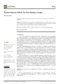 Normed Spaces Which Are Not Mackey Groups