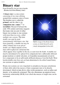 Binary Star - Wikipedia, the Free Encyclopedia Binary Star from Wikipedia, the Free Encyclopedia (Redirected from Binary Stars)