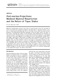 Post-Mortem Projections: Medieval Mystical Resurrection and the Return of Tupac Shakur Alicia Spencer-Hall*