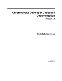 Chromebooks Developer Cookbook Documentation Release 1.0