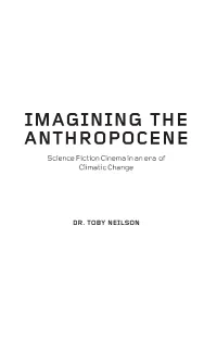 IMAGINING the ANTHROPOCENE Science Fiction Cinema in an Era of Climatic Change