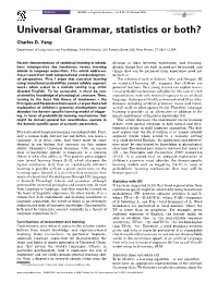 Universal Grammar, Statistics Or Both?