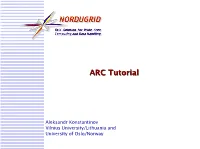 Nordugrid ARC Tutorial