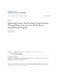 Improving Literacy and Reading Comprehension Through Music Instruction in an El Sistema- Inspired Violin Program Teresa Campbell Hamline University