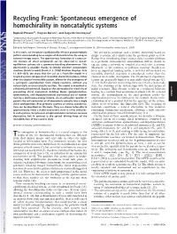 Spontaneous Emergence of Homochirality in Noncatalytic Systems