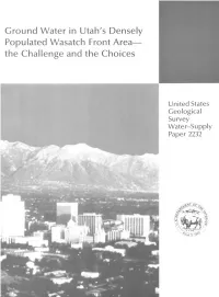 Ground Water in Utah's Densely Populated Wasatch Front Area the Challenge and the Choices