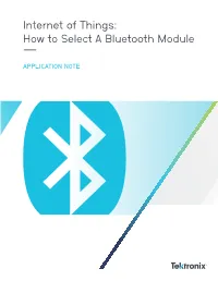 Internet of Things: How to Select a Bluetooth Module ––