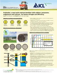 Polyhalite: a New Multi Nutrient Fertilizer with Sulphur, Potassium, Magnesium and Calcium