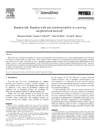 Random Talk: Random Walk and Synchronizability in a Moving Neighborhood Network$