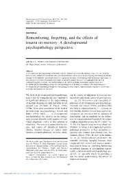Remembering, Forgetting, and the Effects of Trauma on Memory: a Developmental Psychopathology Perspective