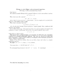 (Trying To) Solve Higher Order Polynomial Equations. Featuring a Recall of Polynomial Long Division