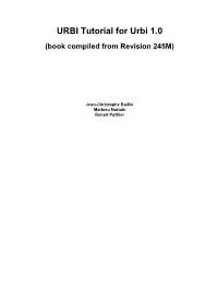 URBI Tutorial for Urbi 1.0 (Book Compiled from Revision 245M)