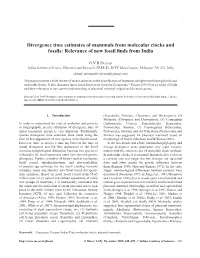Divergence Time Estimates of Mammals from Molecular Clocks and Fossils 649
