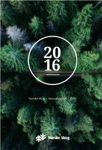 Norske Skog I Annual Report I 2016 the MYTH: Electronic Communication Is More Environmentally Friendly Than Paperbased Communication