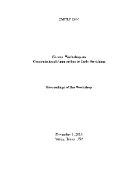 Proceedings of the Second Workshop on Computational Approaches to Code Switching, Pages 1–11, Austin, TX, November 1, 2016