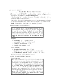The Theory of Descriptions 1. Bertrand Russell (1872-1970): Mathematician, Logician, and Philosopher