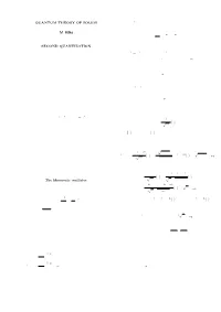 QUANTUM THEORY of SOLIDS Here A+ Is Simply the Hermitian Conjugate of A