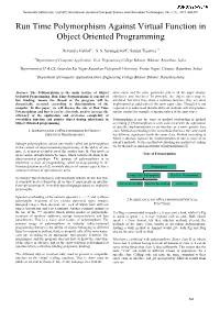 Run Time Polymorphism Against Virtual Function in Object Oriented Programming