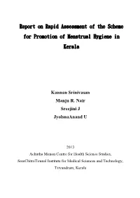 28. Report on Rapid Assessment of the Scheme for Promotion of Menstrual Hygiene in Kerala. Principal